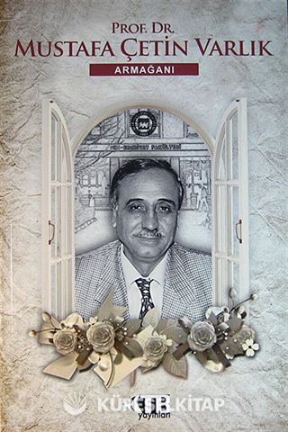 Prof.Dr. Mustafa Çetin Varlık Armağanı