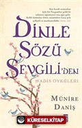 Dinle Sözü Sevgili'den - Hadis Öyküleri