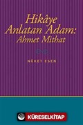 Hikaye Anlatan Adam: Ahmet Mithat