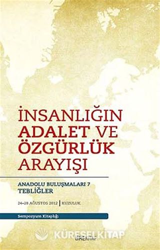 İnsanlığın Adalet ve Özgürlük Arayışı
