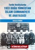 Tarihi Vesikalarda 1933 Doğu Türkistan İslam Cumhuriyeti ve Anayasası