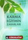 Karma Eğitimin Zararları