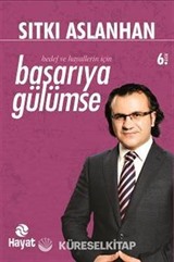 Hedef ve Hayallerin İçin Başarıya Gülümse