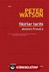 Fikirler Tarihi - Ateşten Freud'a
