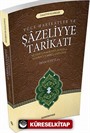 Yüce Hakikatler ve Şazeliyye Tarikatı