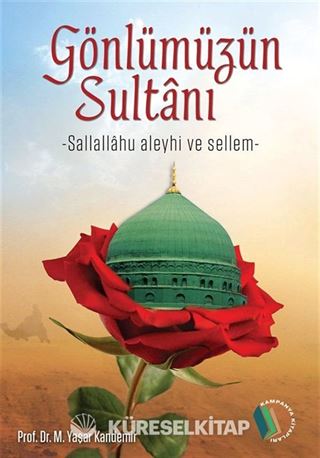 Gönlümüzün Sultanı (s.a.v)