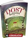 Dost Kapısı - Bir Kıssa Bin Hisse