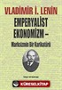 Emperyalist Ekonomizm - Marksizmin Bir Karikatürü