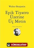 Epik Tiyatro Üzerine Üç Metin