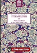 İstanbul Kadı Sicilleri Eyüb Mahkemesi 74 Numaralı Sicil (H.1072-1073/M.1661-1662)