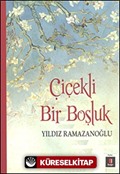 Çiçekli Bir Boşluk