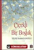 Çiçekli Bir Boşluk