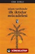 İslam Tarihinde İlk İktidar Mücadelesi