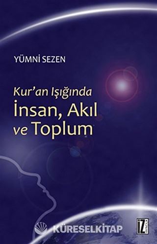 Kur'an Işığında İnsan, Akıl ve Toplum