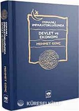 Osmanlı İmparatorluğu'nda Devlet ve Ekonomi (Ciltli)