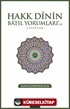 Hakk Dinin Batıl Yorumları'na Cevaplar