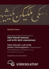 Yenişehir'in Yeniden Fethine Düşülen Sami Efendi Hattıyla Celi Ta'lik Tarih Manzumesi (Sami Efendi's Cali Ta'liq Poetic Chronograms)