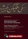 Yenişehir'in Yeniden Fethine Düşülen Sami Efendi Hattıyla Celi Ta'lik Tarih Manzumesi (Sami Efendi's Cali Ta'liq Poetic Chronograms)