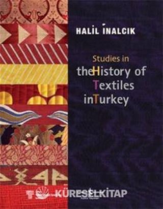 Studies in the History of Textiles in Turkey