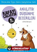 Analitik Düşünme Becerileri / Kafayı Çalıştır 6. Kitap (Orta Seviye)