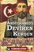 Abdülhamid'i Deviren Kurşun