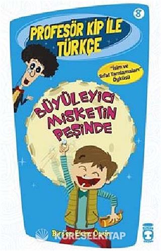 Büyüleyici Misketin Peşinde / Profesör Kip ile Türkçe -8