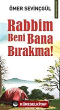 Rabbim Beni Bana Bırakma