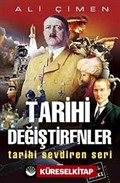 Tarihi Değiştirenler