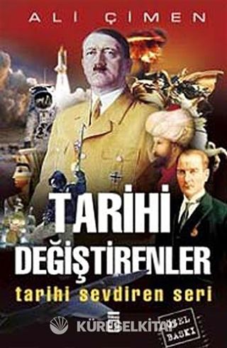 Tarihi Değiştirenler