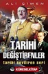 Tarihi Değiştirenler