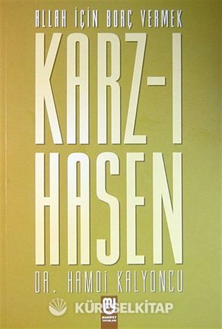 Allah İçin Borç Vermek Karz-ı Hasen