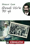 Qurzeli Usiv'in 70 Yılı