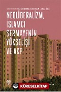 Neoliberalizm, İslamcı Sermayenin Yükselişi ve AKP