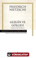 Gezgin ve Gölgesi / İnsanca Pek İnsanca -2 (Karton Kapak)