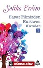 Hayat Filminden Kurtarıcı Kareler-1