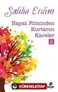 Hayat Filminden Kurtarıcı Kareler-2