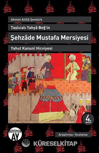 Taşlıcalı Yahya Beğ'in Şehzade Mustafa Mersiyesi