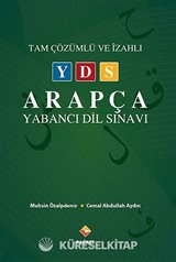 YDS Tamamı Çözümlü ve İzahlı Arapça Yabancı Dil Sınavı