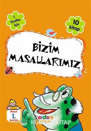 1. Sınıflar İçin Bizim Masallarımız (10 Kitap)
