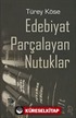 Edebiyat Parçalayan Nutuklar