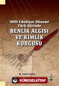 Milli Edebiyat Dönemi Türk Şiirinde Benlik Algısı ve Kimlik Kurgusu