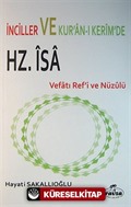 İnciller ve Kur'an-ı Kerim'de Hz. İsa Vefatı Ref'i ve Nüzulü