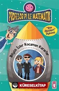 Büyük İşler Kocaman Kararlar - Sıvı Ölçüleri / Profesör Pi İle Matematik -2