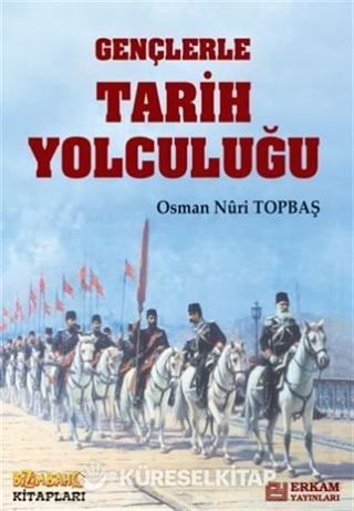 Gençlerle Tarih Yolculuğu