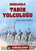 Gençlerle Tarih Yolculuğu