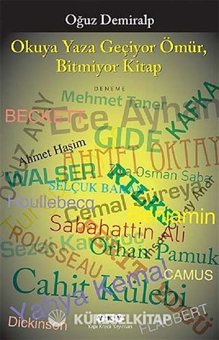 Okuya Yaza Geçiyor Ömür Bitmiyor Kitap