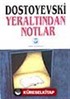 Yeraltından Notlar