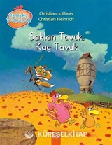 Saklan Tavuk, Kaç Tavuk / Meraklı Tavuklar