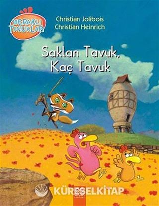 Saklan Tavuk, Kaç Tavuk / Meraklı Tavuklar