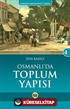 Osmanlı'da Toplum Yapısı / Osmanlı Medeniyeti Tarihi -4